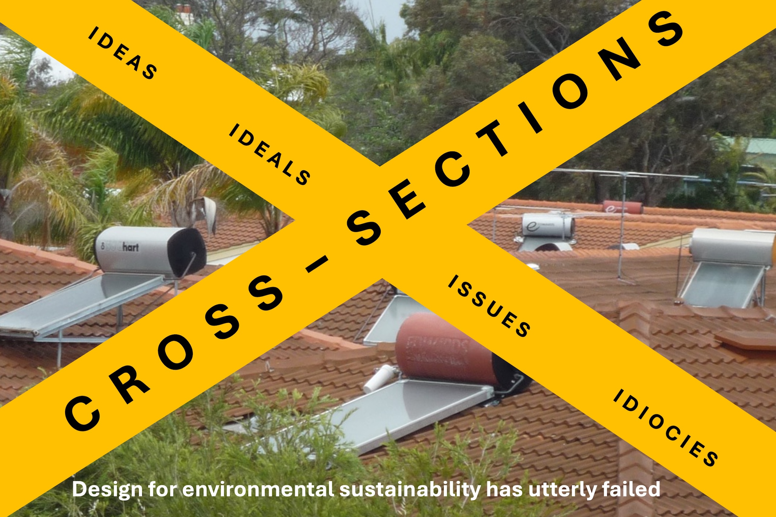 Design for environmental sustainability has utterly failed ...