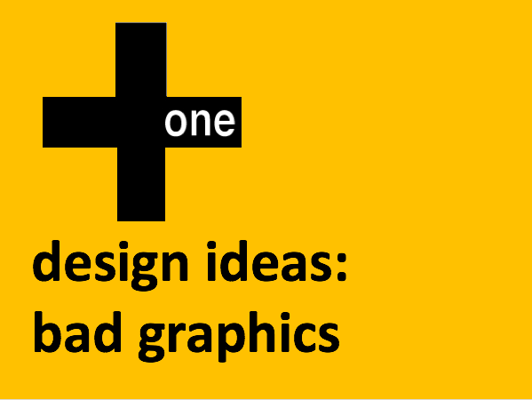 Bad Graphics | Architecture & Design